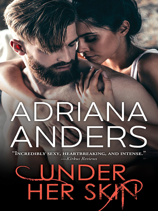 Title details for Under Her Skin by Adriana Anders - Available